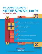 The Complete Guide to Middle School Math Book Grades 6-8