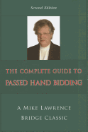 The Complete Guide to Passed Hand Bidding