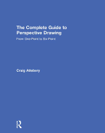 The Complete Guide to Perspective Drawing: From One-Point to Six-Point