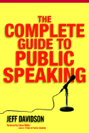 The Complete Guide to Public Speaking