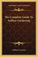 The Complete Guide To Soilless Gardening