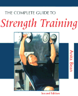 The Complete Guide to Strength Training
