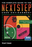 The Complete Guide to the NeXTSTEP(TM) User Environment