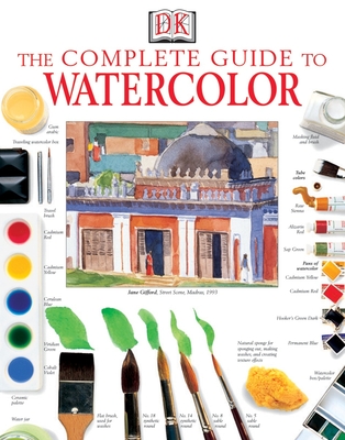 The Complete Guide to Watercolor - Smith, Ray