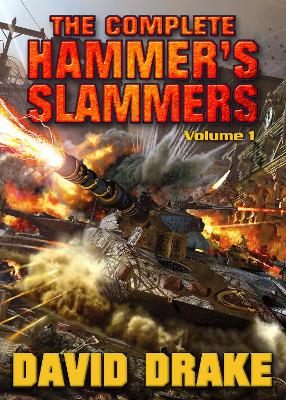 The Complete Hammer's Slammers - Drake, David, Dr.