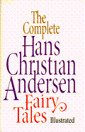 The Complete Hans Christian Andersen Fairy Tales