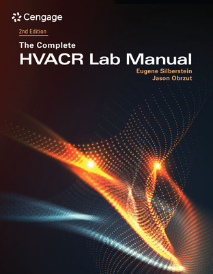 The Complete HVACR Lab Manual - Silberstein, Eugene, and Obrzut, Jason