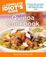 The Complete Idiot's Guide Quinoa Cookbook