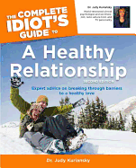 The Complete Idiot's Guide to a Healthy Relationship