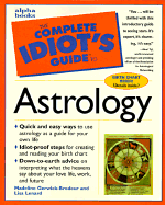 The Complete Idiot's Guide to Astrology
