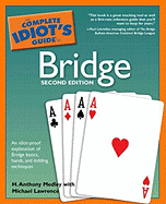 The Complete Idiot's Guide to Bridge, 2nd Edition
