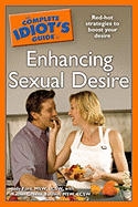 The Complete Idiot's Guide to Enhancing Sexual Desire