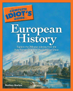 The Complete Idiot's Guide to European History