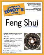 The Complete Idiot's Guide to Feng Shui, 2e - Moran, Elizabeth, and Biktashev, Master Val, and Biktashev, Val
