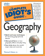The Complete Idiot's Guide to Geography - Frommer, Arthur (Foreword by), and Sherer, Thomas E, Jr.