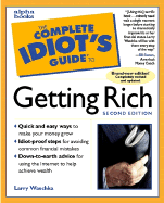 The Complete Idiot's Guide to Getting Rich - Waschka, Larry, and Staton, Bill