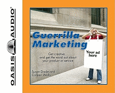 The Complete Idiot's Guide to Guerilla Marketing