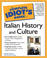 The Complete Idiot's Guide to Italian History and Culture