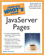 The Complete Idiot's Guide to JavaServer Pages - Brunner, Robert