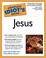 The Complete Idiot's Guide to Jesus