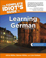 The Complete Idiot's Guide to Learning German