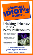 The Complete Idiot's Guide to Making Money in the New Millennium