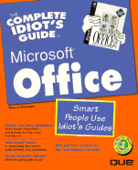 The Complete Idiot's Guide to Microsoft Office