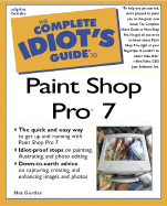 The Complete Idiot's Guide to Paint Shop Pro 7 - Gertler, Nat, and Tufto, Kris (Foreword by), and Tapley, Rebecca
