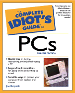 The Complete Idiot's Guide to PCs, 2e - Kraynak, Joe
