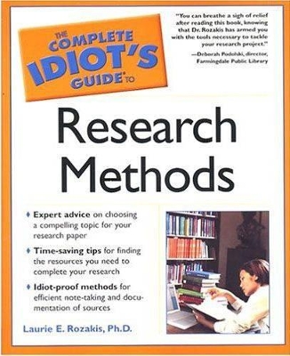 The Complete Idiot's Guide to Research Methods - Rozakis, Laurie, PhD