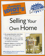 The Complete Idiot's Guide to Selling Your Own Home