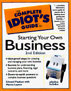 The Complete Idiot's Guide to Starting Your Own Business