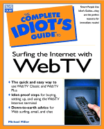 The Complete Idiot's Guide to Surfing the Internet with Web TV