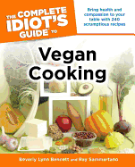 The Complete Idiot's Guide to Vegan Cooking