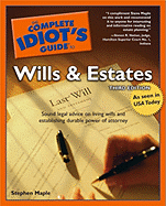 The Complete Idiot's Guide to Wills and Estates