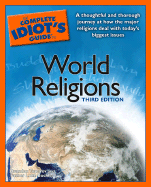 The Complete Idiot's Guide to World Religions