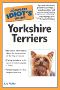 The Complete Idiot's Guide to Yorkshire Terriers