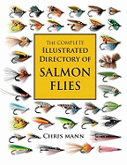 The Complete Illustrated Directory of Salmon Flies
