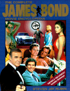 The Complete James Bond Movie Encyclopedia
