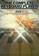 The Complete Keyboard Player: Book 2