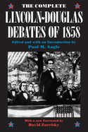 The Complete Lincoln-Douglas Debates of 1858