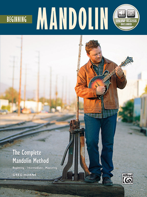 The Complete Mandolin Method -- Beginning Mandolin: Book & Online Audio - Horne, Greg