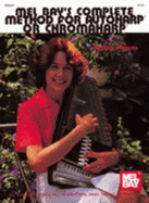 The Complete Method for Autoharp or Chromaharp