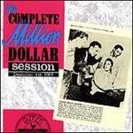 The Complete Million Dollar Session