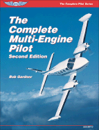 The Complete Multi-Engine Pilot