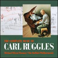 The Complete Music of Carl Ruggles - Beverly Morgan (mezzo-soprano); Buffalo Philharmonic Brass Ensemble (brass ensemble); John Kirkpatrick (piano);...