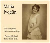 The Complete Odeon Recordings - Karl Erb (tenor); Maria Ivog�n (soprano)