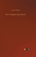 The Complete Opera Book