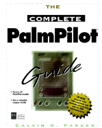 The Complete Palmpilot Guide - Parker, Calvin