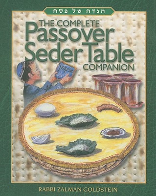 The Complete Passover Seder Table Companion - Goldstein, Zalman
